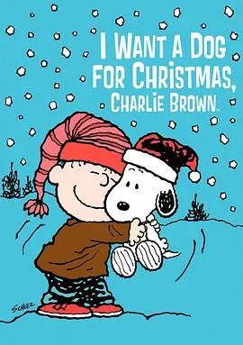 I Want a Dog for Christmas， Charlie Brown